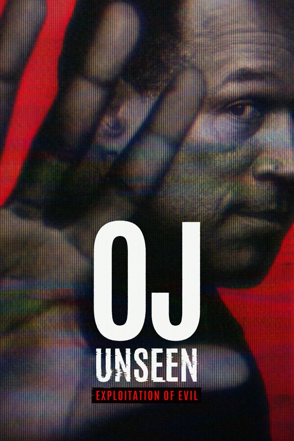 Постер: OJ Unseen: Exploitation of Evil (2026)