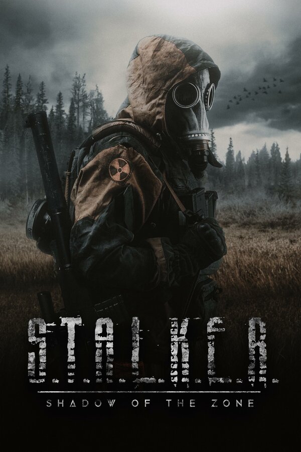 Постер: S.T.A.L.K.E.R.: Shadow of the Zone (2024)